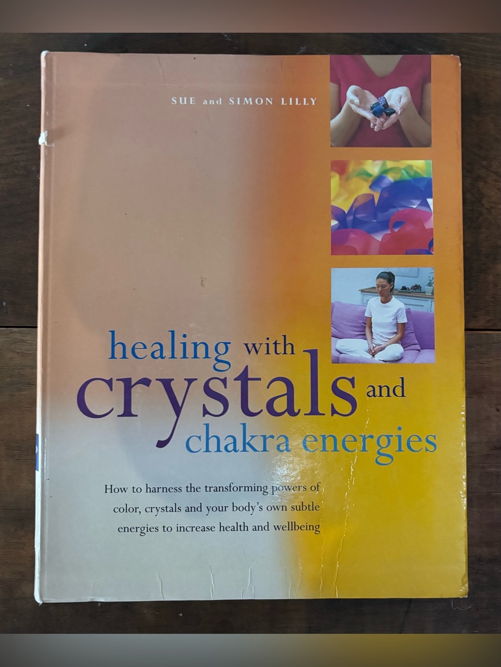 Healing with Crystals and Chakra Energies by Sue and Simon Lilly Book